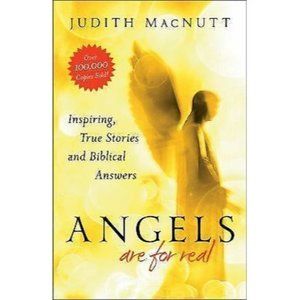 Angels Are for Real Inspiring True Stories MacNutt